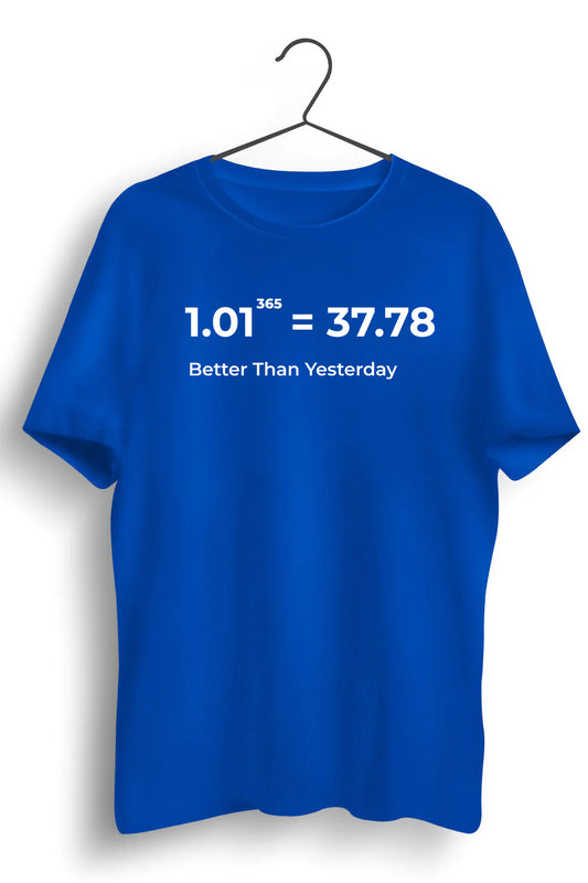 Better Than Yesterday Graphic Printed Blue Tshirt