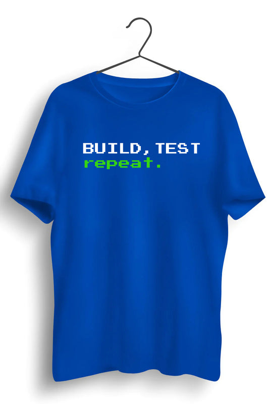 Build Test Repeat Graphic Printed Blue Tshirt