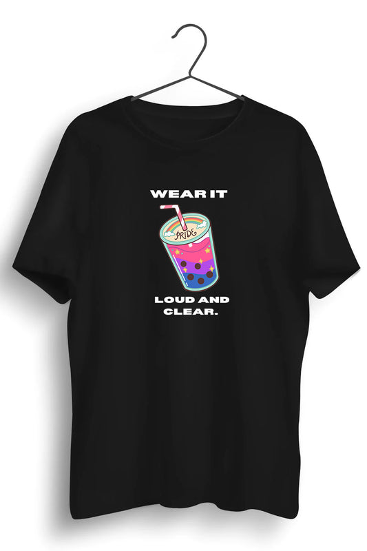 Wear It Loud And Clear Graphic Printed Black Tshirt