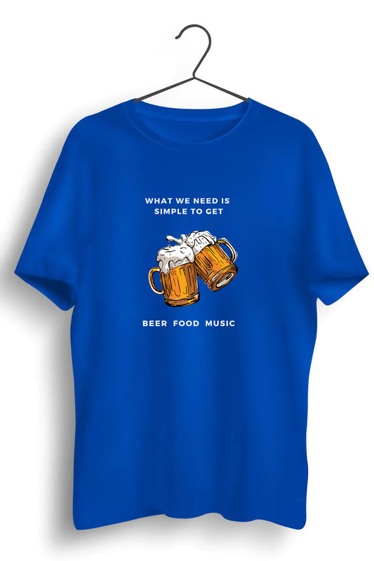 What We Need Is Beer Food Music Graphic Printed Blue Tshirt