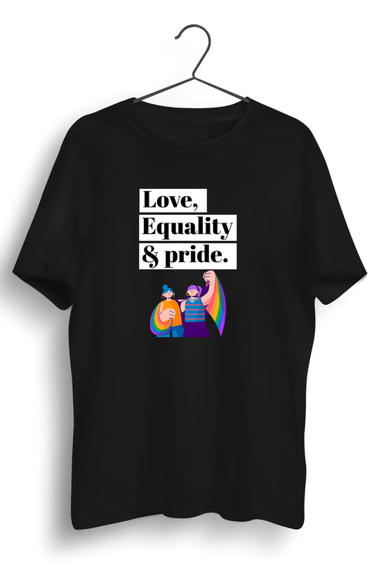 Love Equality And Pride Graphic Printed Black Tshirt