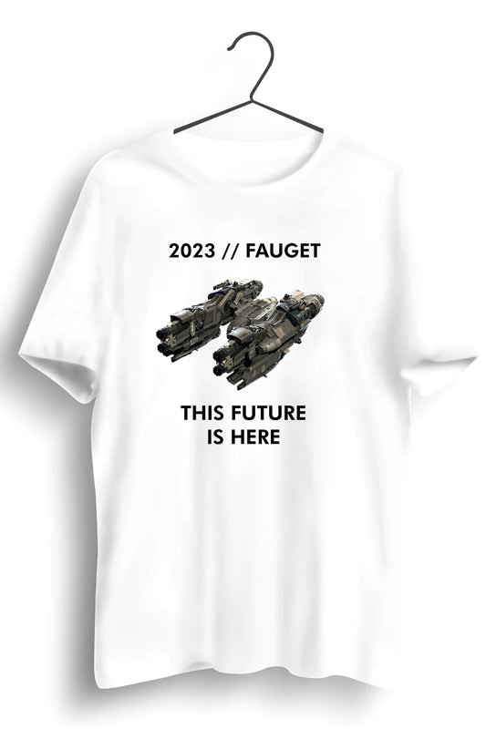 2023 Fauget This Future Is Here Graphic Printed White Tshirt