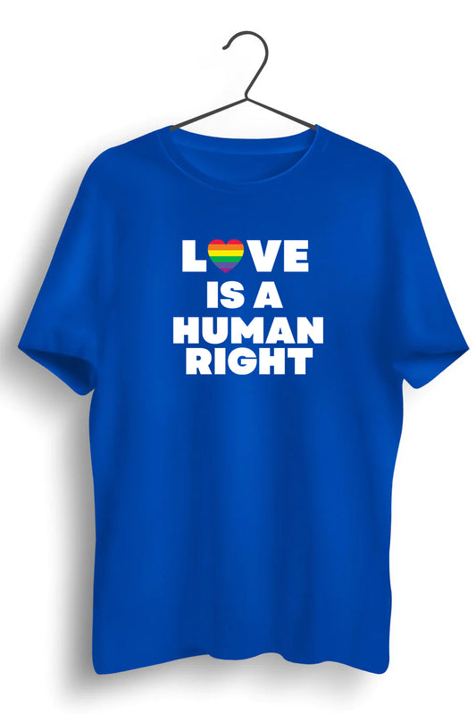Love Is Human Right Graphic Printed Blue Tshirt