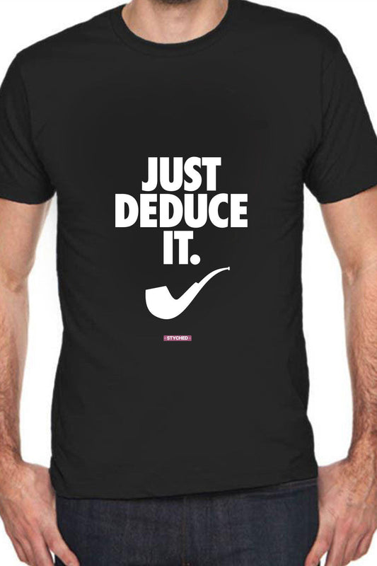 Just Deduce it Graphic T-Shirt Black Color